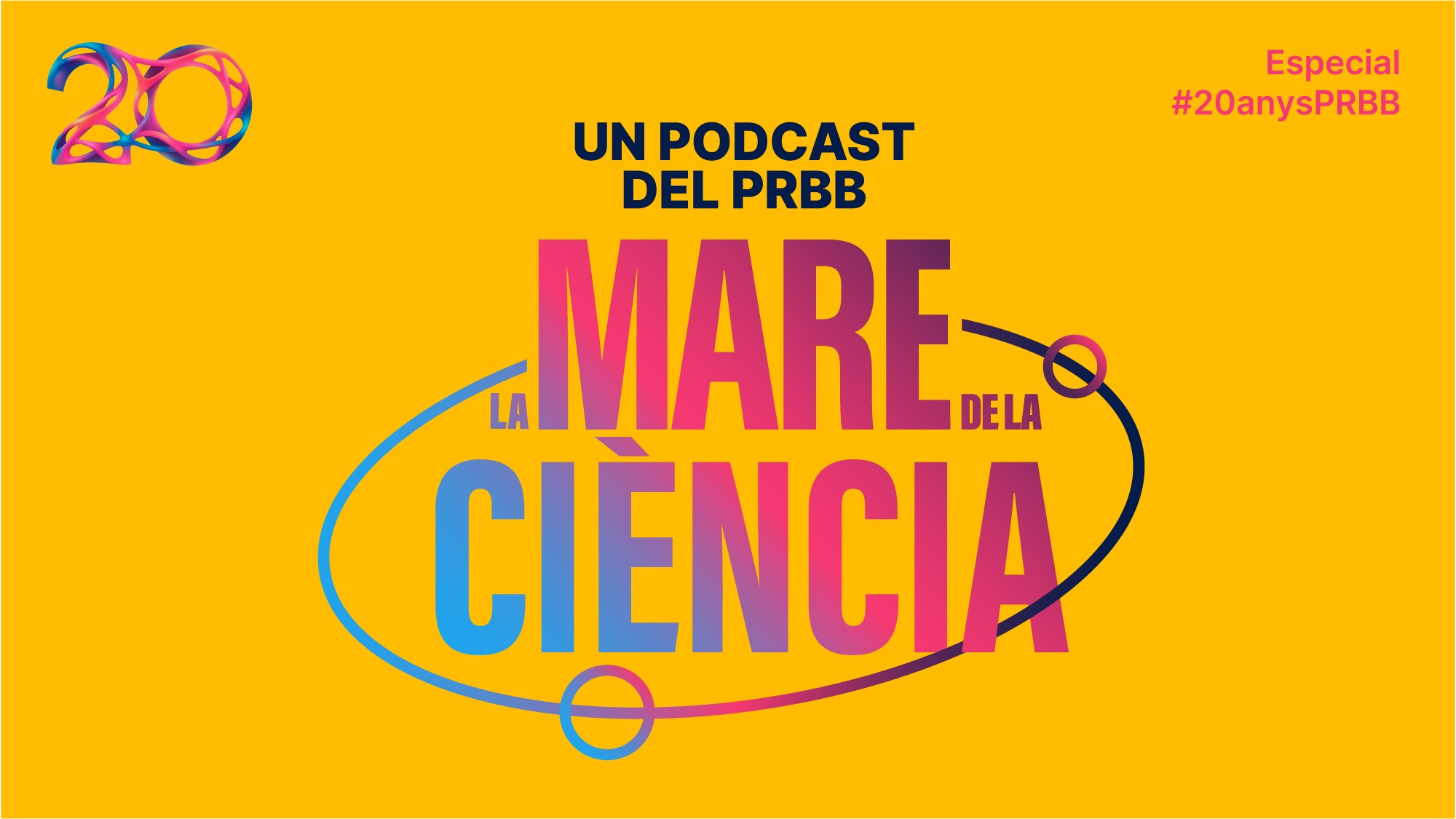 Logo of the ‘La Mare De La Ciència’ programme featuring the colours of the PRBB’s 20th-anniversary logo (blue and pink) against a yellow background.